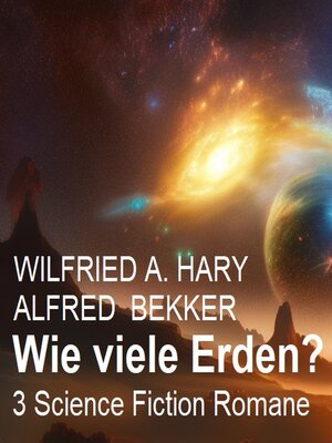 cover image of Wie viele Erden? 3 Science Fiction Romane